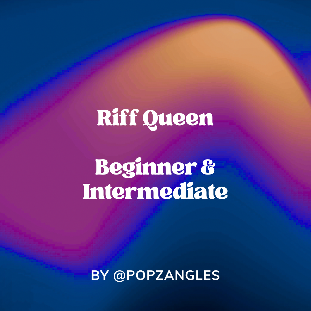 Riff Queen Beginner & Intermediate
