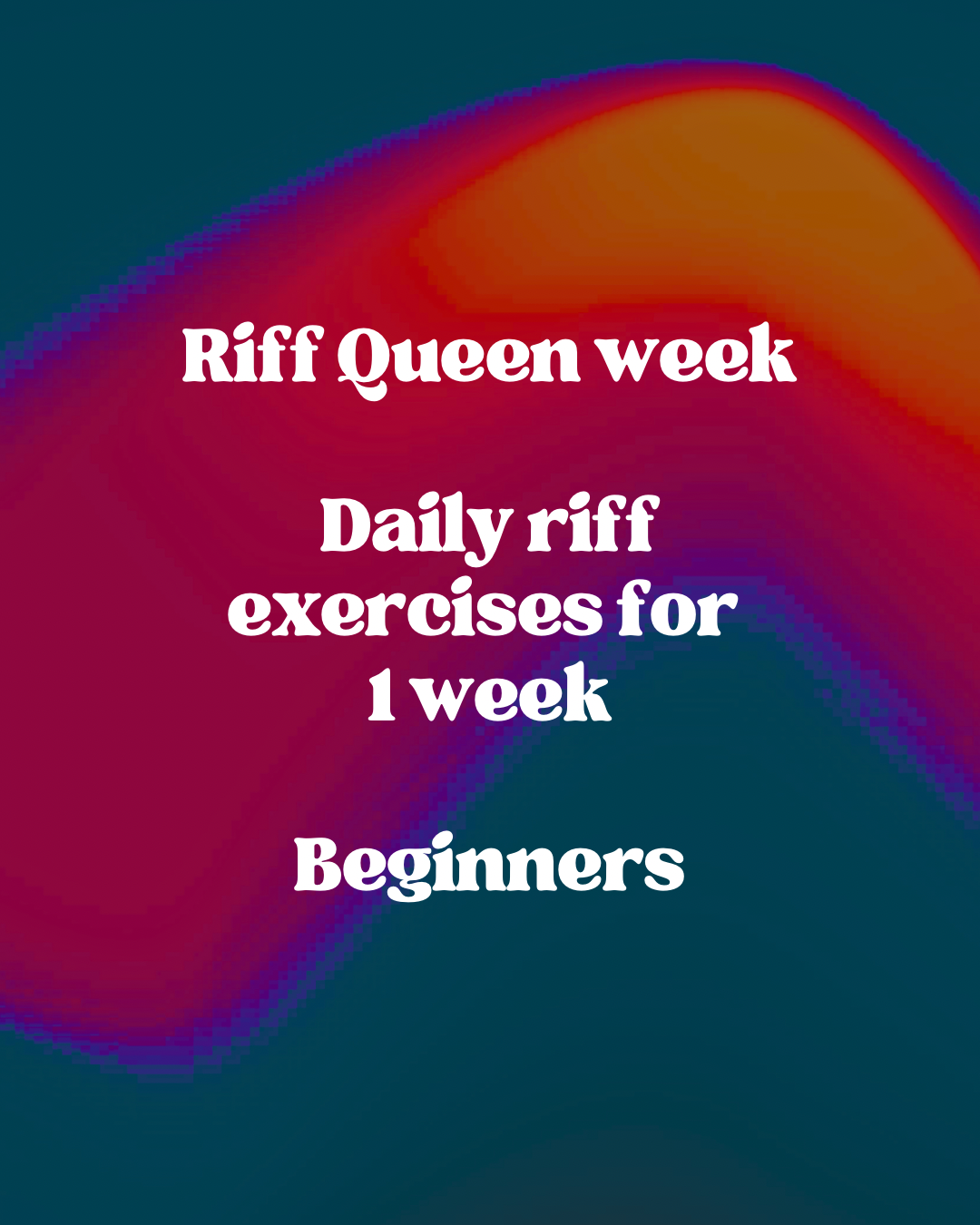 A week of daily riff exercises