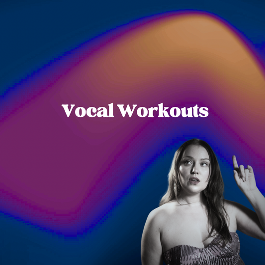 Vocal Workouts